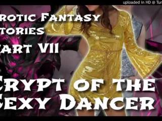 Ahvatlev fantaasia stories 7: crypt kohta a provokatiivne tantsija