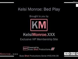 Km.08 kelsi 먼로 침대 놀이 kelsimonroe.xxx preview